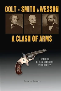 Colt - Smith & Wesson: A Clash of Arms
