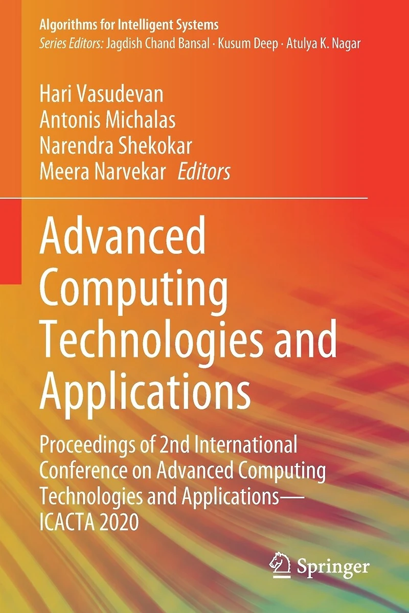 Advanced Computing Technologies and Applications: Proceedings of 2nd International Conference on Applications-ICACTA 2020