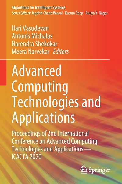 Advanced Computing Technologies and Applications: Proceedings of 2nd International Conference on Advanced Computing Technologies and Applications-ICACTA 2020