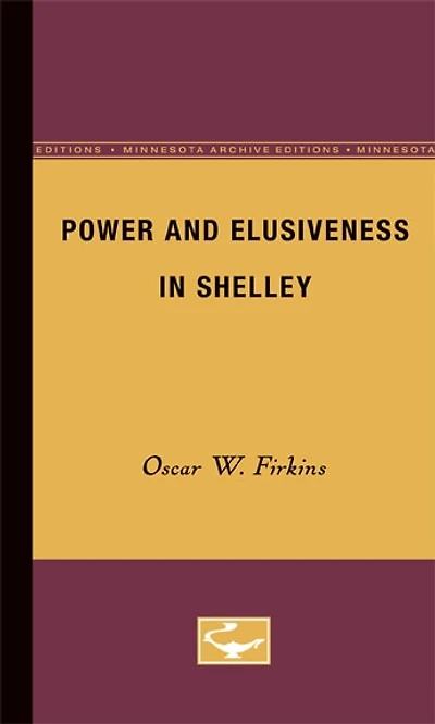 Power and Elusiveness in Shelley
