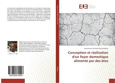 Conception et realisation d'un foyer domestique alimente par des bios