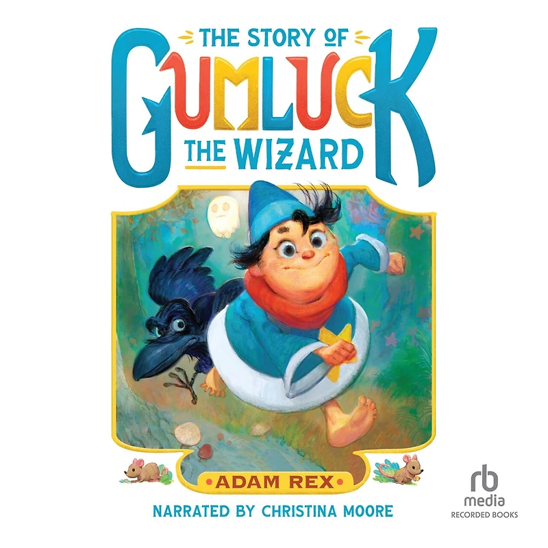 the Story of Gumluck Wizard: Book One