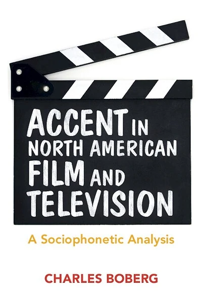 Accent North American Film and Television: A Sociophonetic Analysis