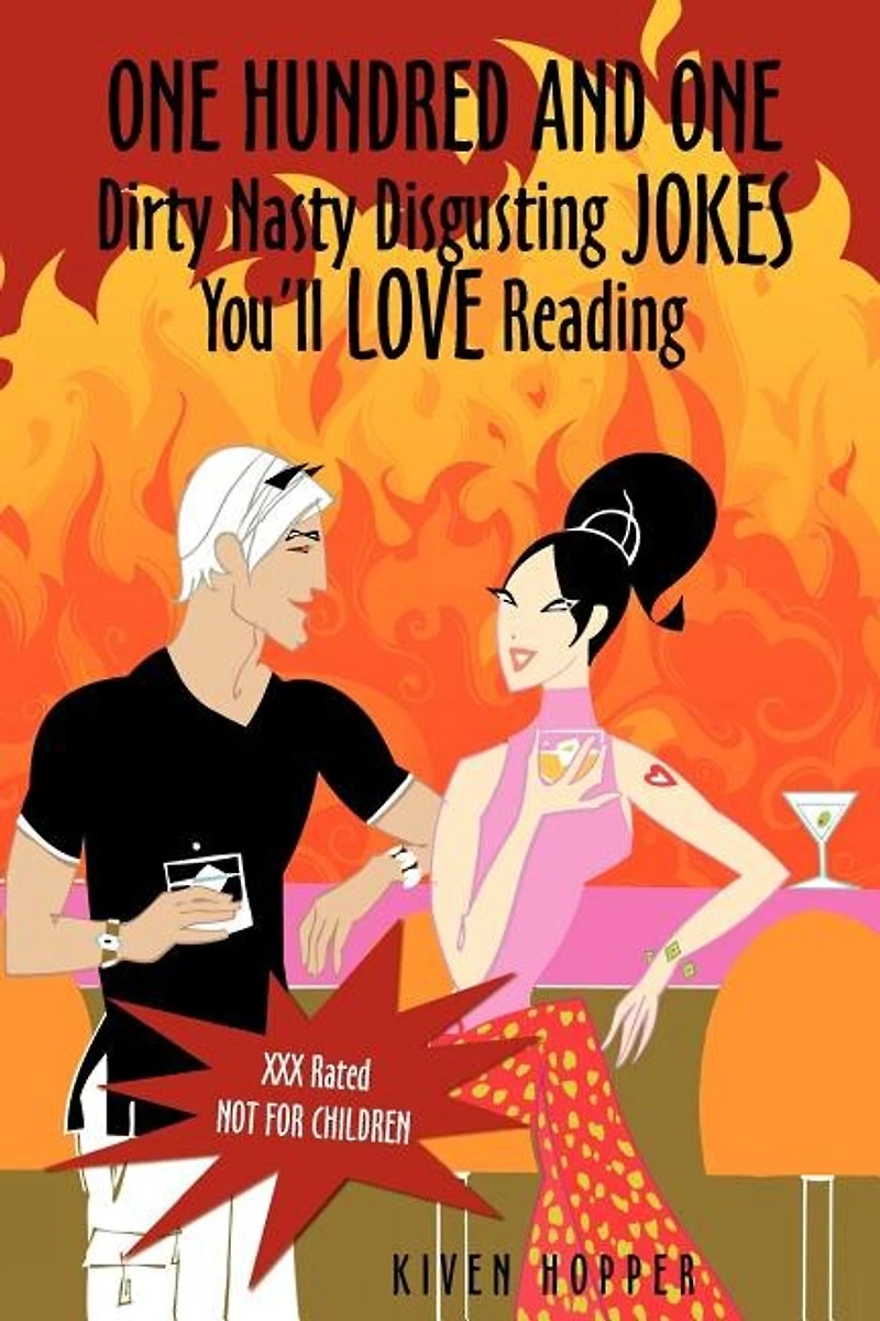 One Hundred and Dirty Nasty Disgusting Jokes You'll Love Reading