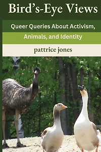 Bird's-Eye Views: Queer Queries About Activism, Animals