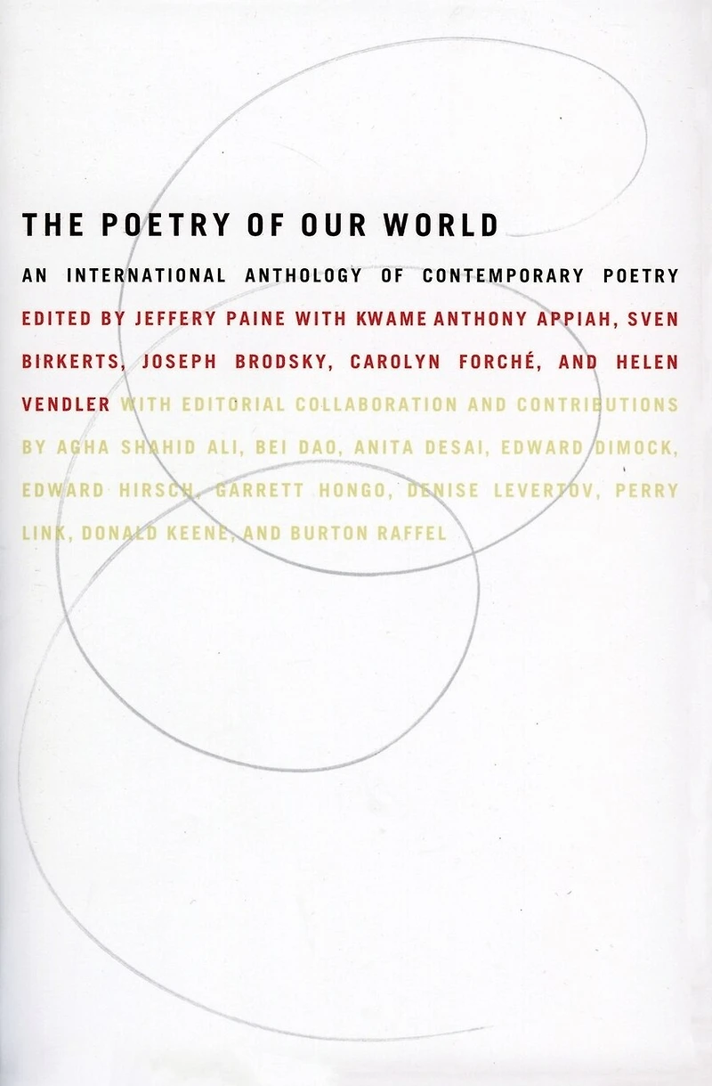 The Poetry of Our World: An International Anthology of Contemporary Poetry