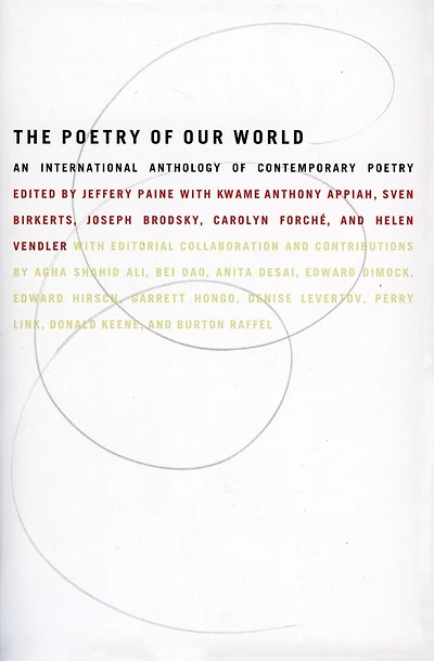 The Poetry of Our World: An International Anthology of Contemporary Poetry