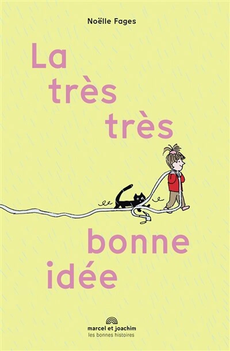 La très très bonne idée