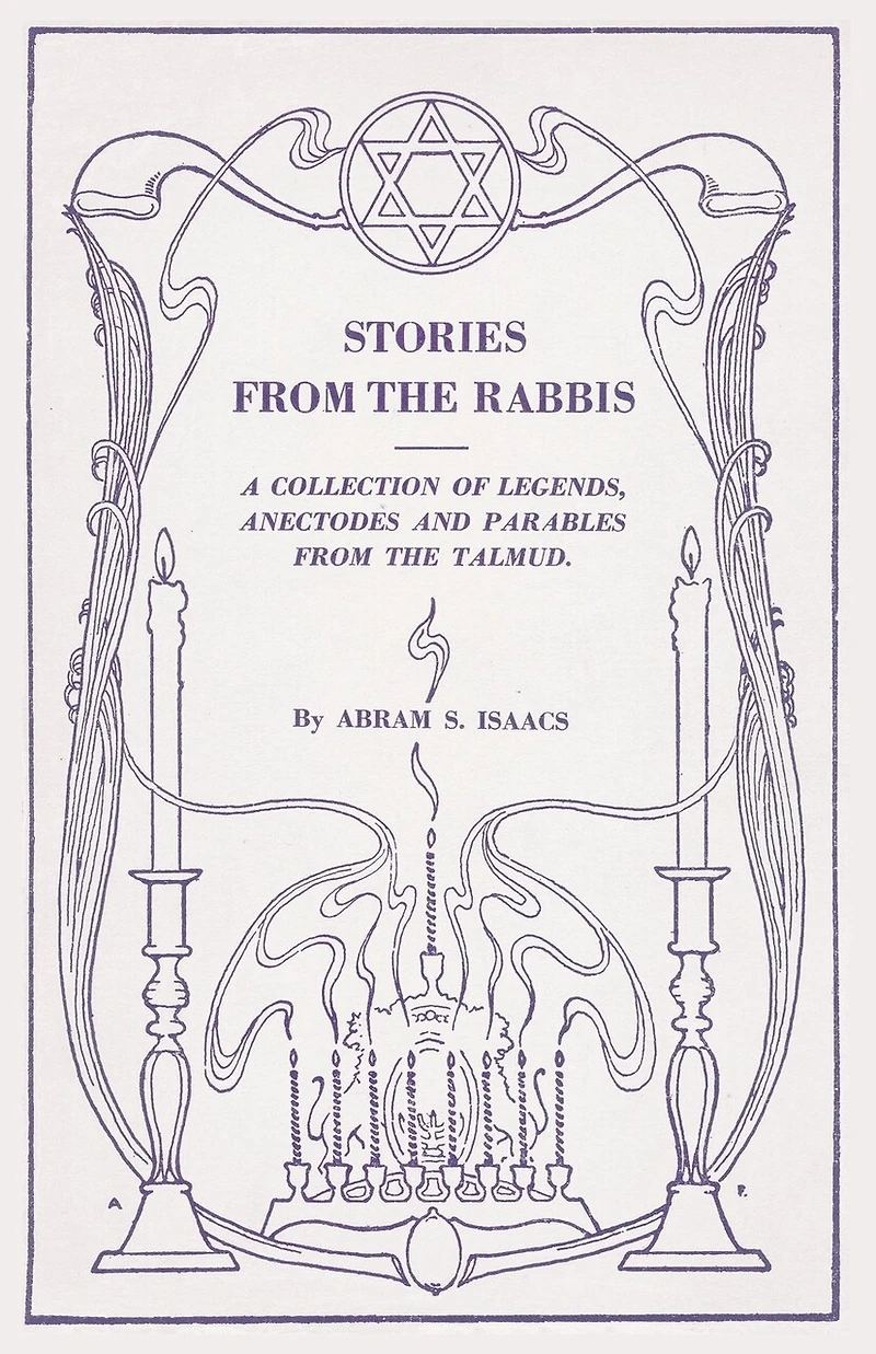 Stories from the Rabbis: A Collection of Legends, Anecdotes and Parables from the Talmud