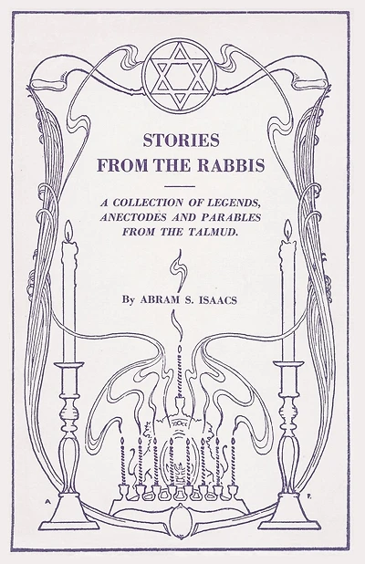 Stories from the Rabbis: A Collection of Legends, Anecdotes and Parables from the Talmud