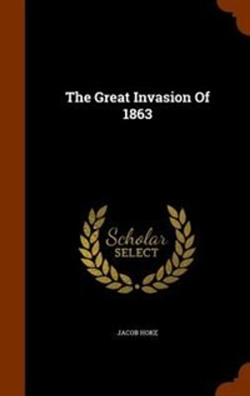 The Great Invasion Of 1863
