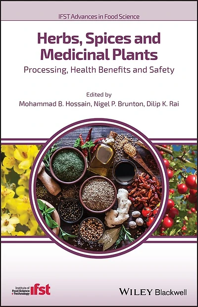 Herbs, Spices and Medicinal Plants: Processing, Health Benefits Safety