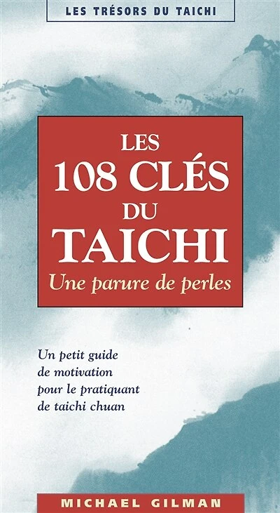 les 108 préceptes du taïchi: clés de la progression