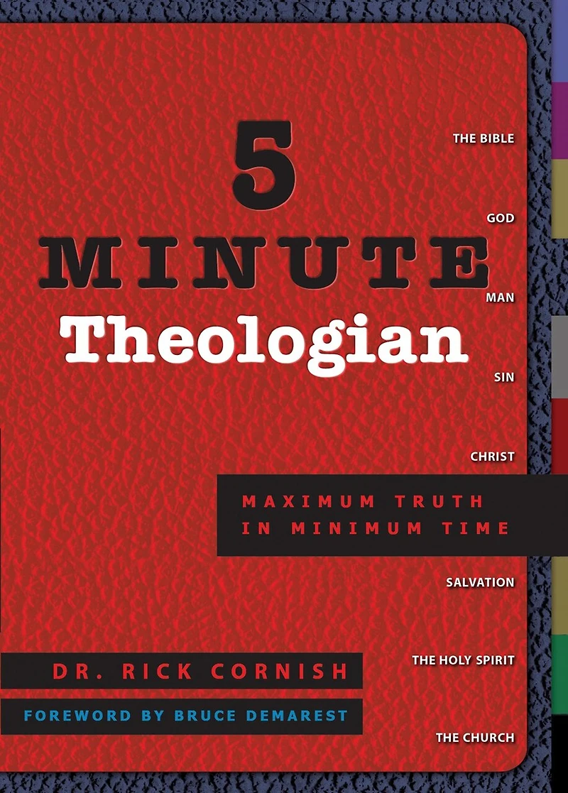 5 Minute Theologian: Maximum Truth Minimum Time