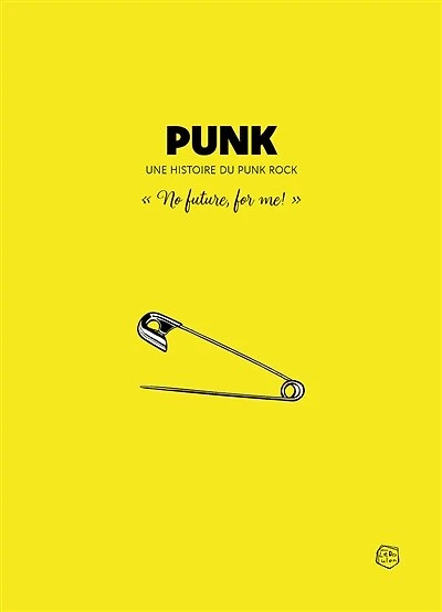 Punk: une histoire du punk rock