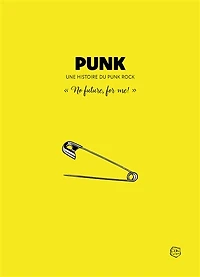 Punk: une histoire du punk rock