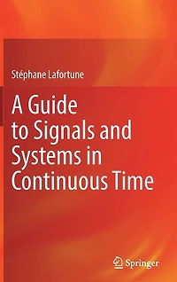 A Guide to Signals and Systems Continuous Time