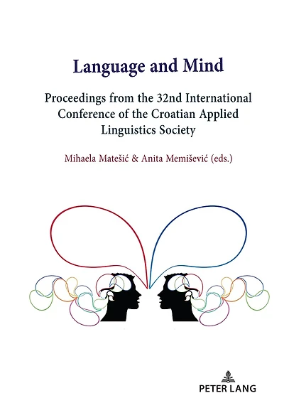 Language and Mind: Proceedings from the 32nd International Conference of Croatian Applied Linguistics Society