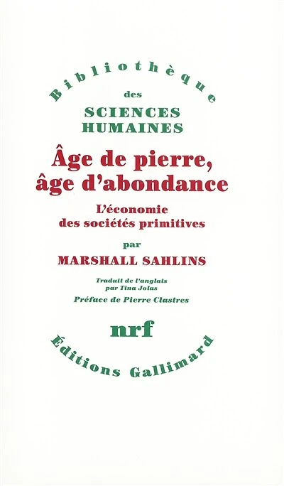 Age de pierre, âge d'abondance: l'économie des sociétés primitives