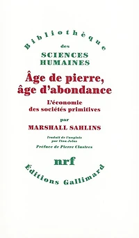 Age de pierre, âge d'abondance: l'économie des sociétés primitives