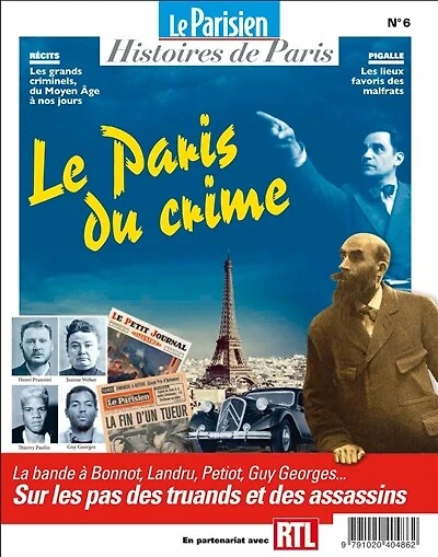 Parisien (Le), hors série: histoires de Paris, n°6. Le Paris du crime