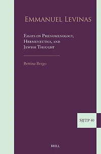 Emmanuel Levinas: Essays on Phenomenology, Hermeneutics, and Jewish Thought