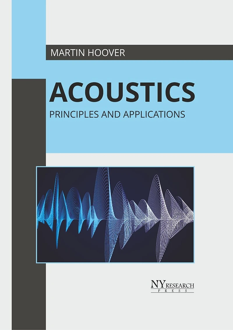Acoustics: Principles And Applications