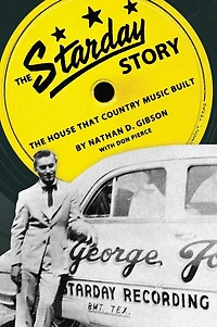 The Starday Story: House That Country Music Built