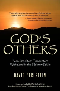 God's Others: Non-Israelites' Encounters With God the Hebrew Bible