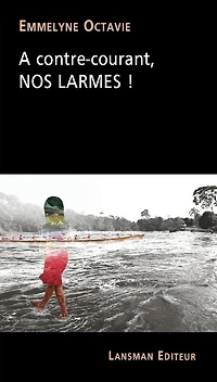 A contre-courant, nos larmes !
