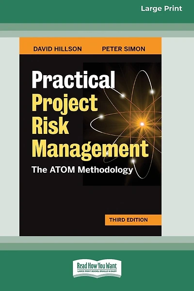 Practical Project Risk Management, Third Edition: The ATOM Methodology [Standard Large Print 16 Pt Edition]