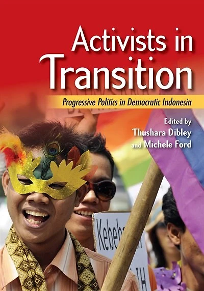 Activists Transition: Progressive Politics Democratic Indonesia