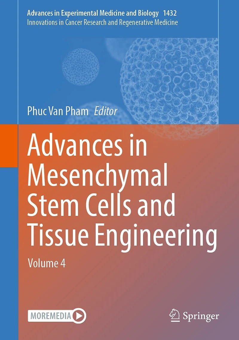 Advances Mesenchymal Stem Cells and Tissue Engineering: Volume 4
