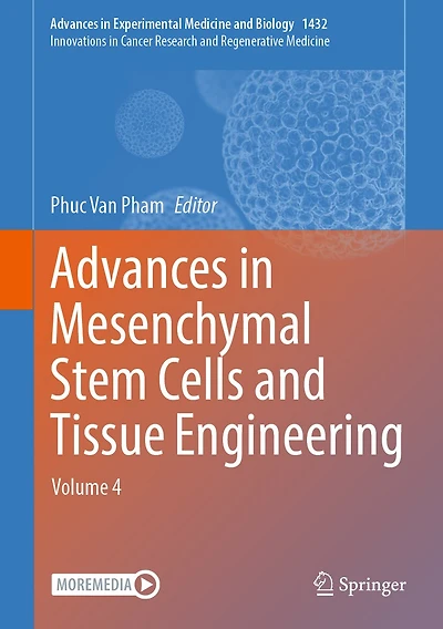 Advances Mesenchymal Stem Cells and Tissue Engineering: Volume 4