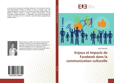Enjeux et Impacts de Facebook dans la communication culturelle