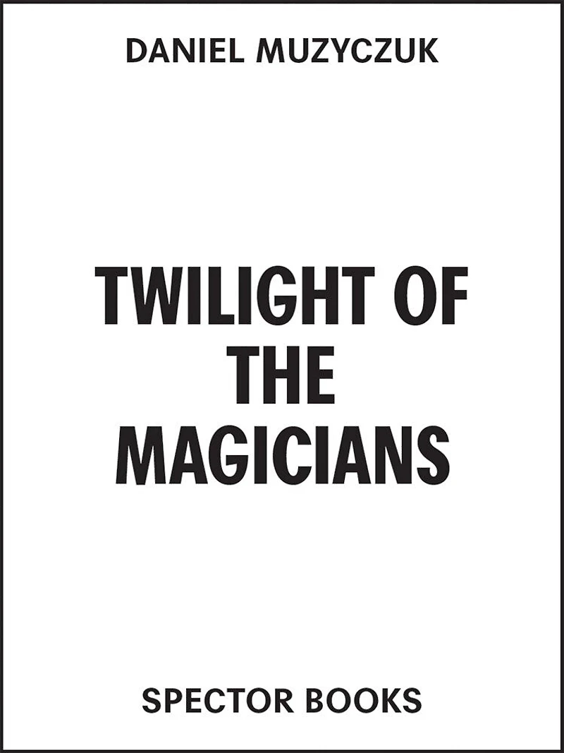 Twilight of the Magicians