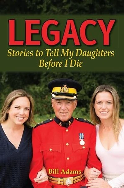 Legacy:: Stories to Tell My Daughters Before I Die