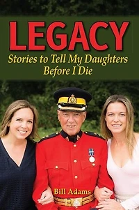 Legacy:: Stories to Tell My Daughters Before I Die