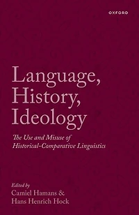 Language History Ideology: The Use and Misuse of Historical-Comparative Linguistics
