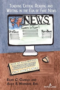 Teaching Critical Reading and Writing the Era of Fake News0
