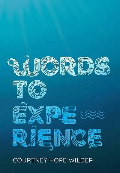 Words to Experience