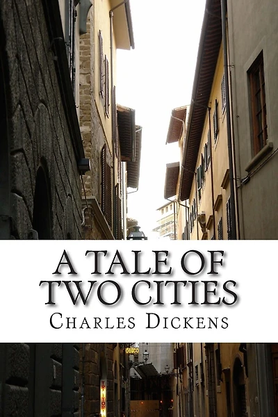 A Tale of Two Cities: (Charles Dickens Classics Collection)