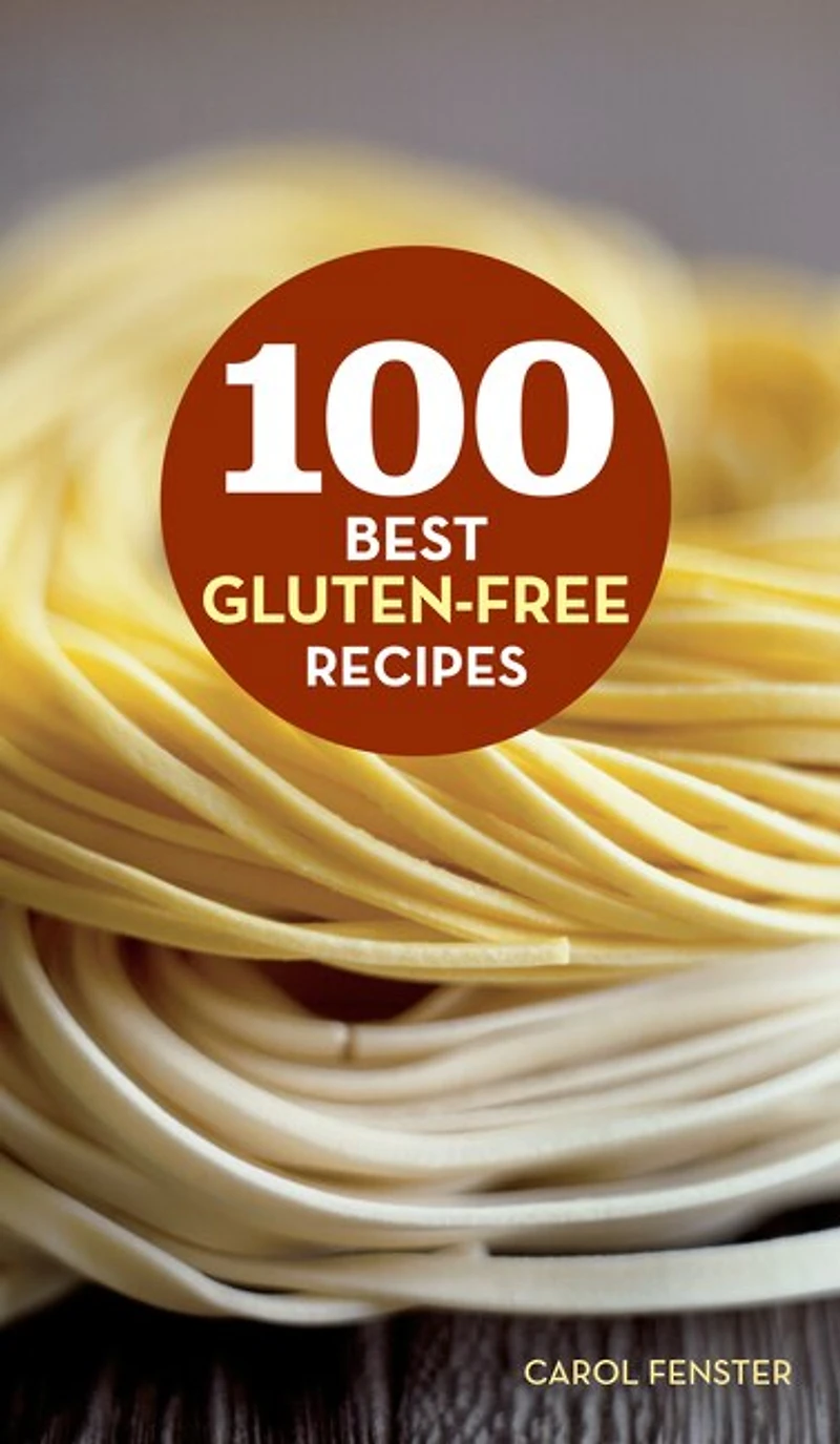 100 Best Gluten-Free Recipes