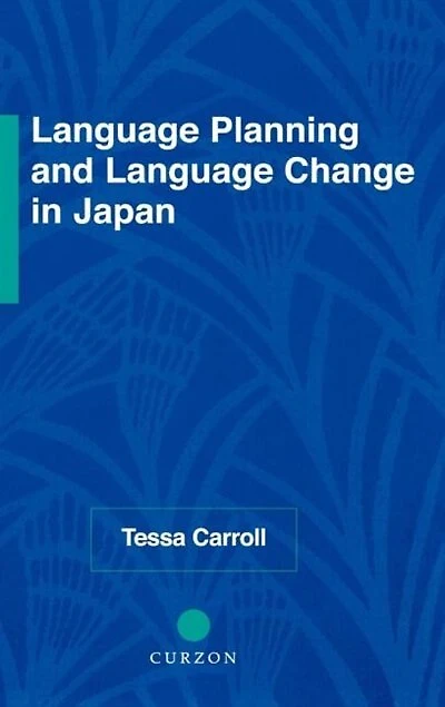 Language Planning and Change Japan: East Asian Perspectives
