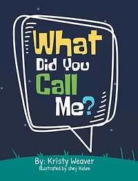 What Did You Call Me?