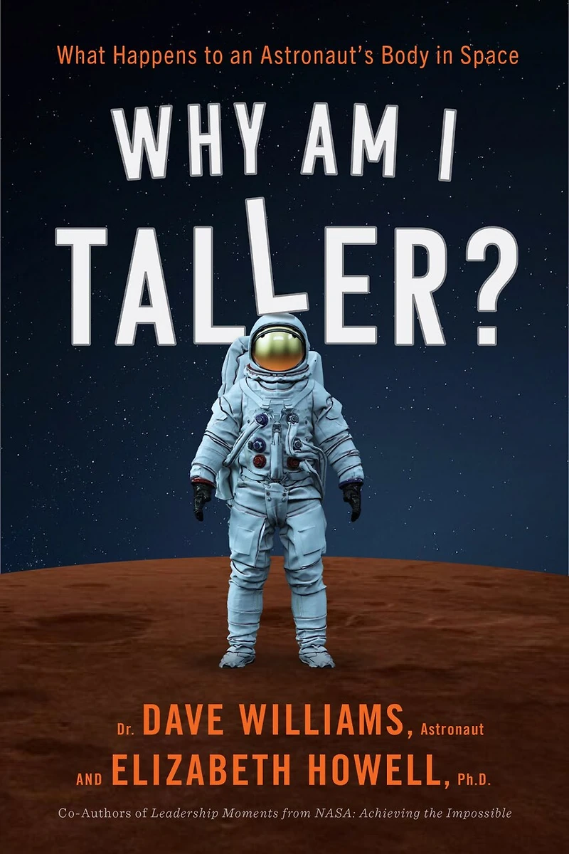 Why Am I Taller?: What Happens To An Astronaut's Body Space