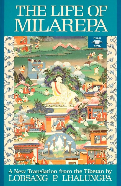 The Life of Milarepa: A New Translation from the Tibetan