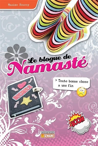 Le blogue de Namasté tome 20 Toute bonne chose a une fin