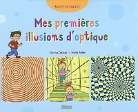 Mes premières illusions d'optique