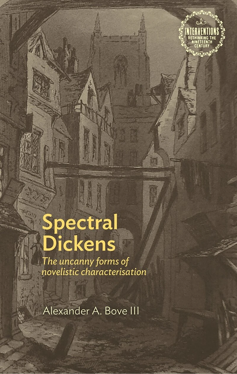 Spectral Dickens: The uncanny forms of novelistic characterization